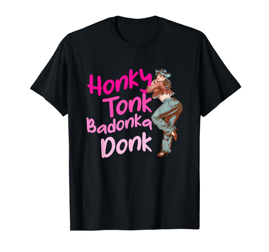 Honky Tonk Badonka Donk Funny Vintage T-Shirt
