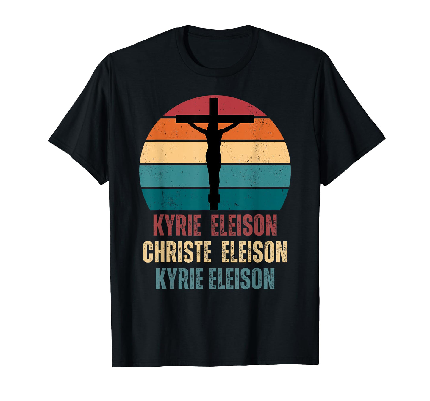 Kyrie Eleison Christe Eleison Kyrie Eleison T-Shirt