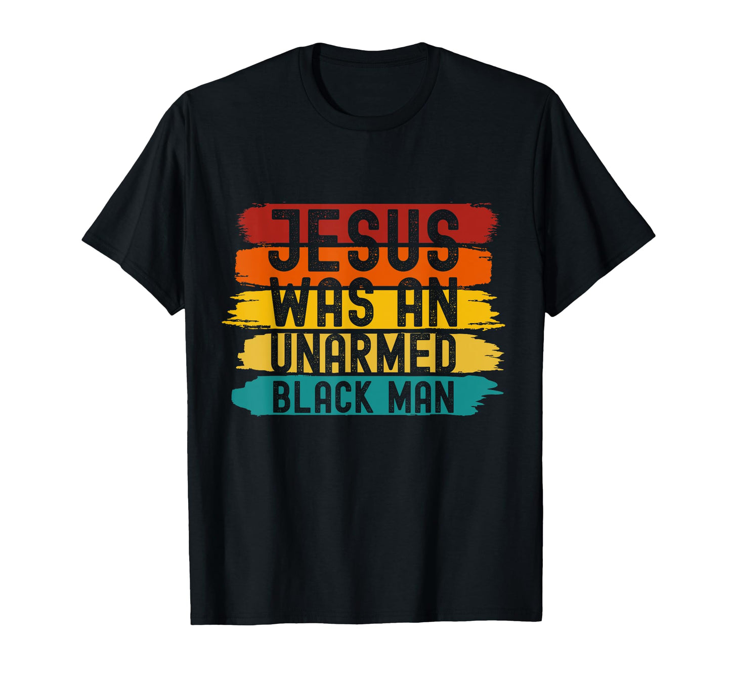 Jesus Was An Unarmed Black Man Retro Vintage Christian Lover T-Shirt