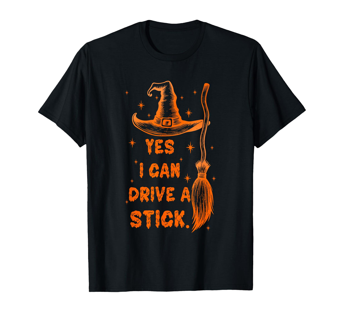Yes I Can Drive A Stick Funny Halloween Spooky Witch T-Shirt