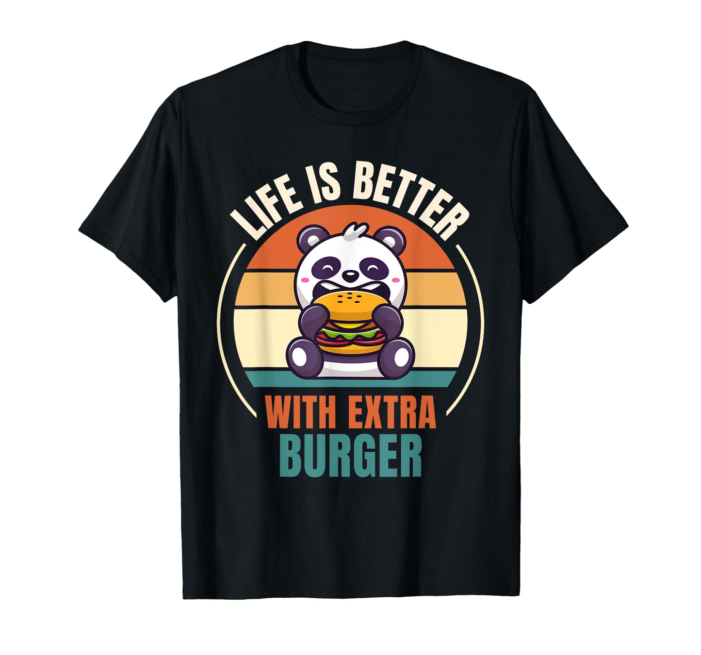 Retro Panda Retro Life Is Better With Extra Burger T-Shirt