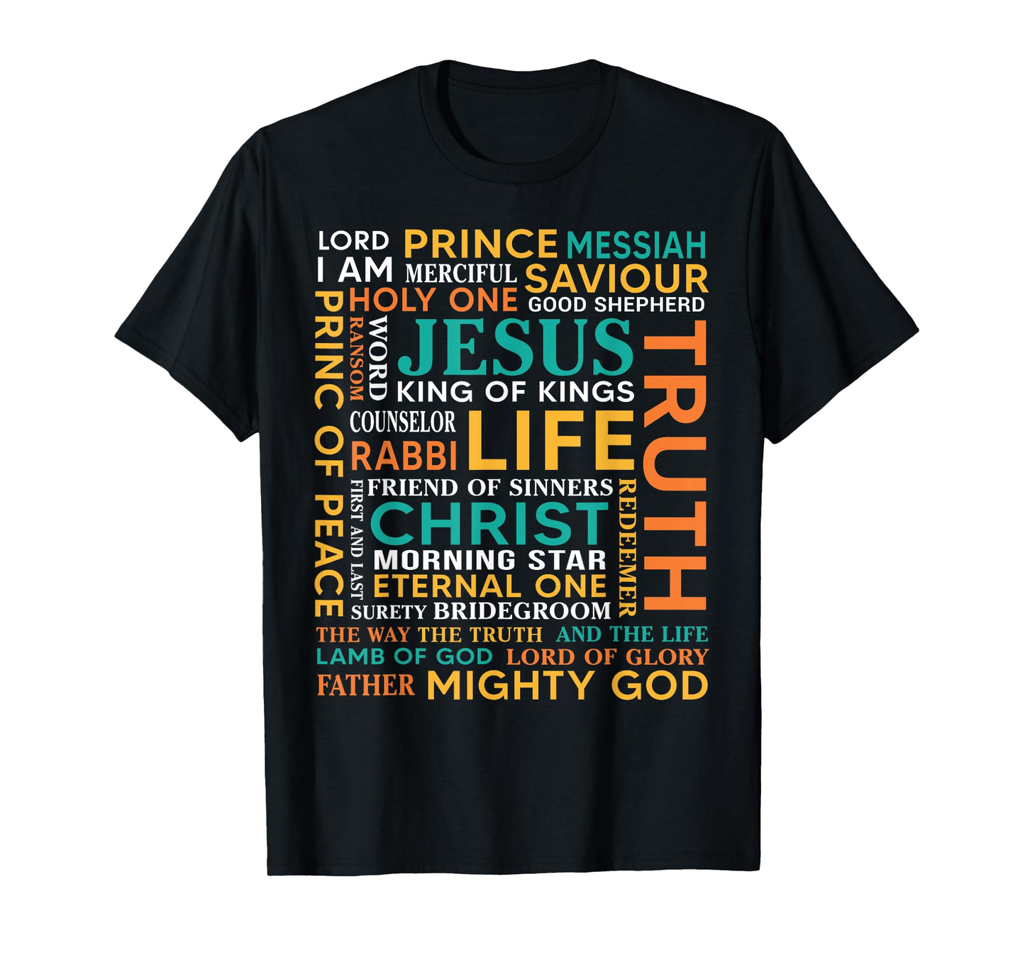 Names Of Jesus Christ Messiah King Saviour Christian Bible T-Shirt