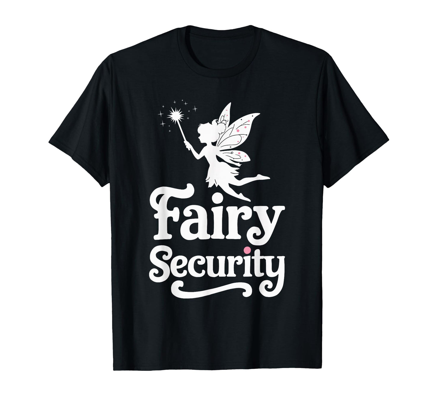 Fairy Security T-Shirt