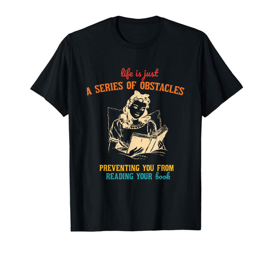 Life Is Just A Series Of Obstacles Vintage Book Lover T-Shirt
