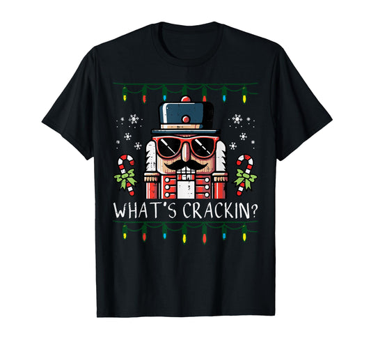 Christmas Nutcracker Whats Crackin Funny Xmas Men Women Kids T-Shirt