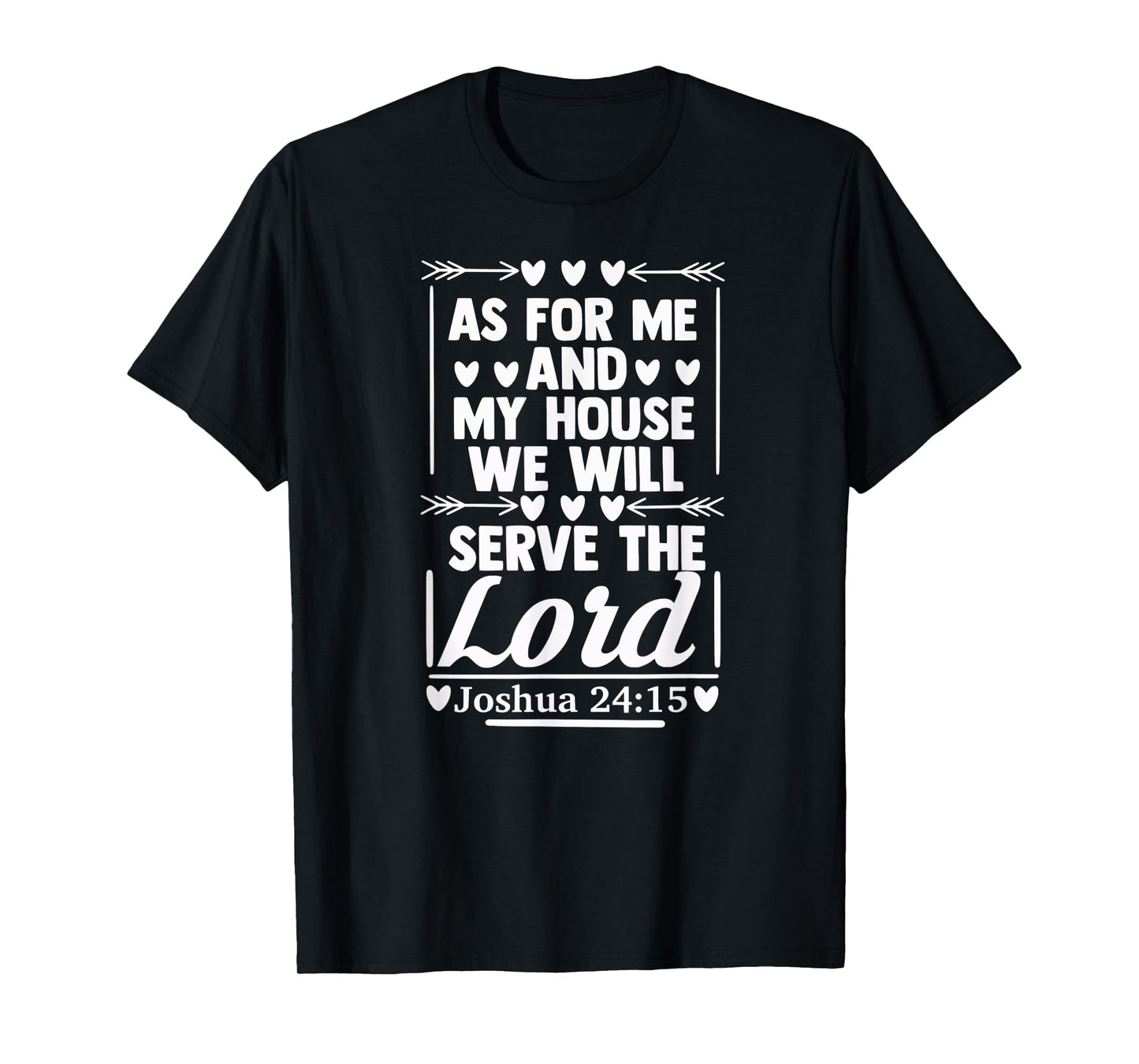 As For Me and My House Sign of Christianity Bible Verse Gift T-Shirt