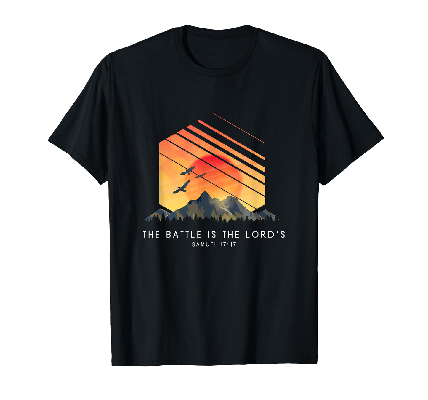 The Battle Is The Lord’s Samuel 17:47 - Religious Bible T-Shirt
