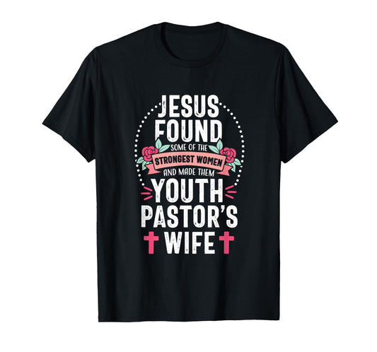 Youth Pastor Wife Jesus Christian Church Appreciation T-Shirt