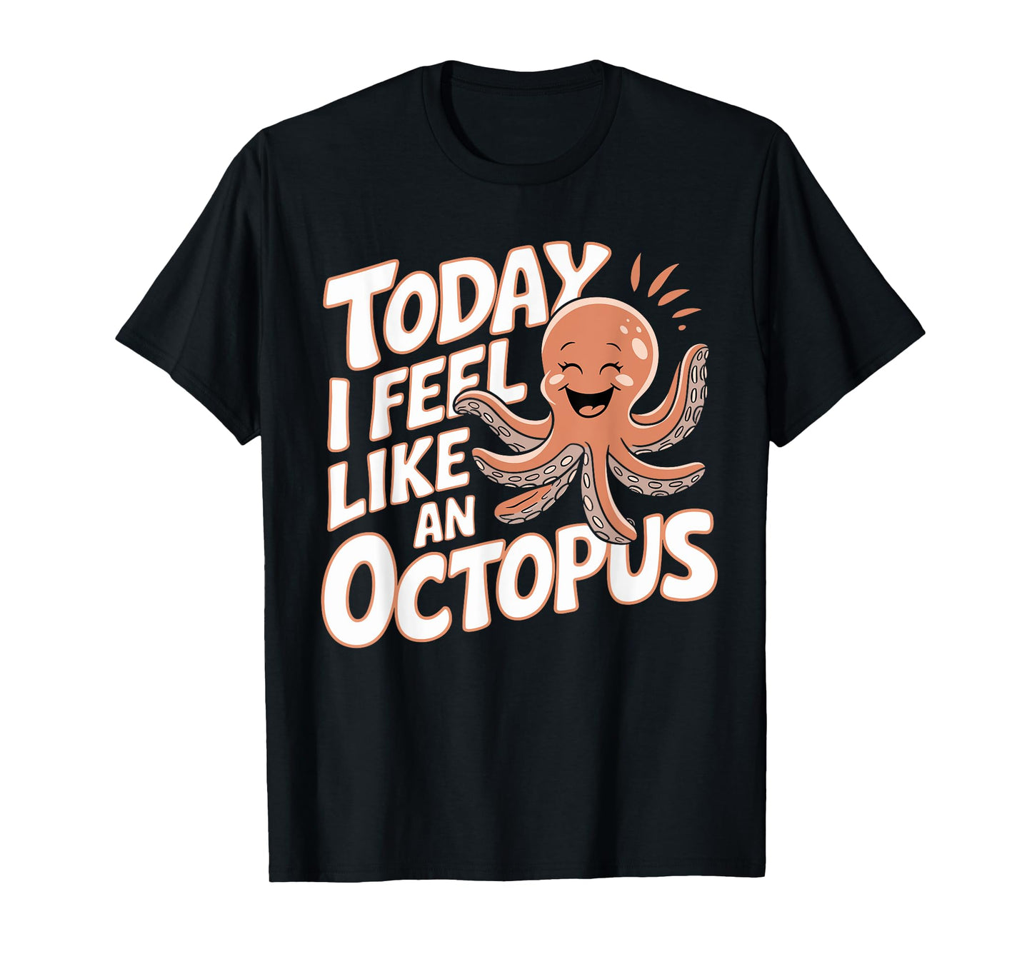 Today I feel like an Octopus Tshirt for Child Kids Octopus T-Shirt