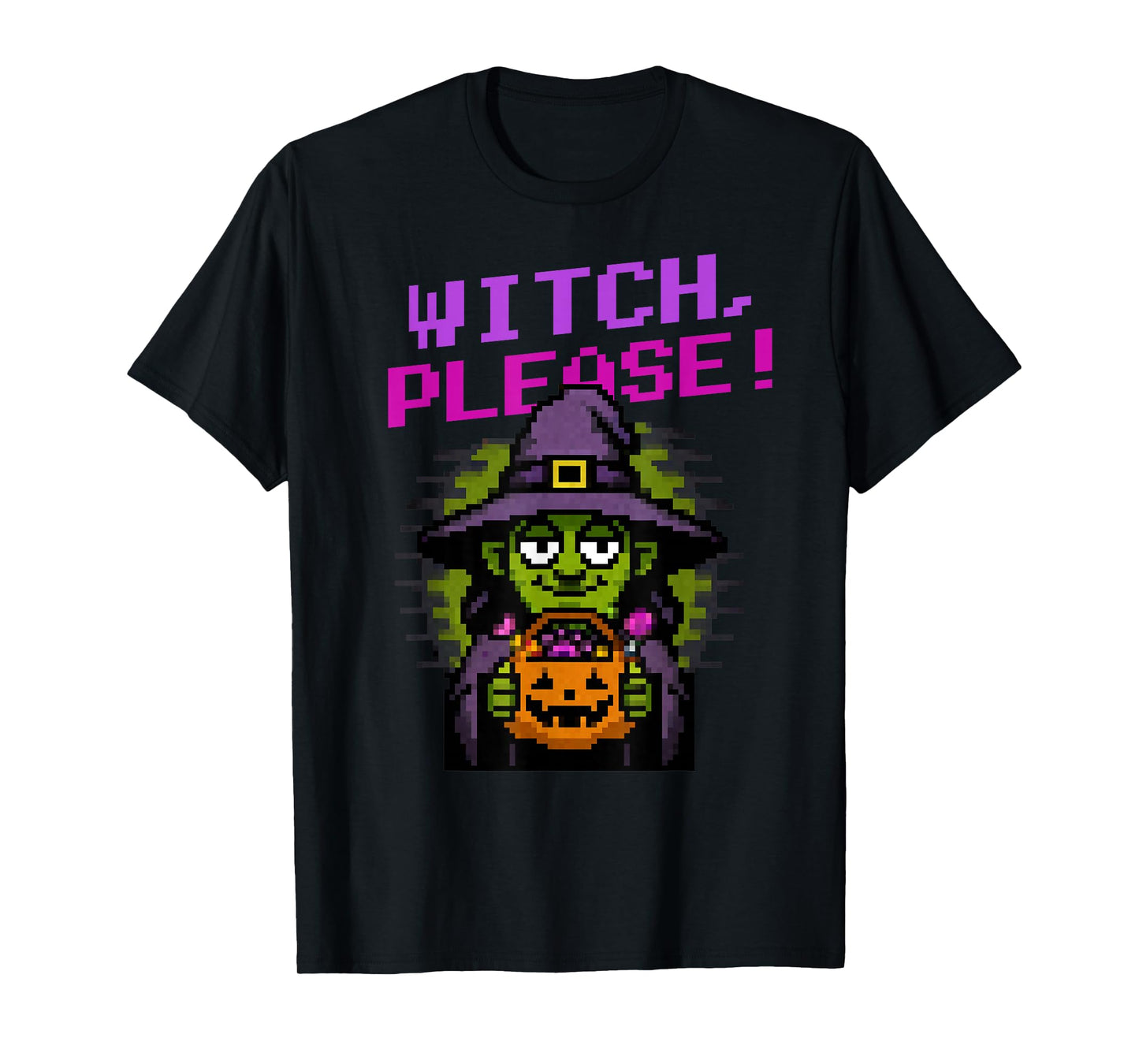 Witch, Please! Funny Pixel Art Witch Halloween T-Shirt
