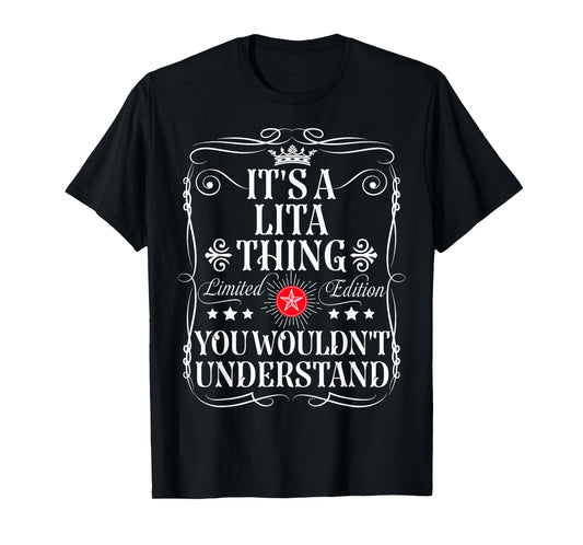 Funny Vintage Lita Name T-Shirts And Gifts Lita Name It's A Lita Thing You Wouldn't Understand Unisex-Adults Kids Retro Humorous T-Shirt Black Small Crew Neck Short Sleeve T-Shirt