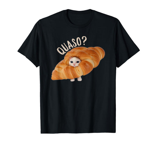 Funny Croissant Quaso Meme Cat Cake Pet Lover Men Women T-Shirt