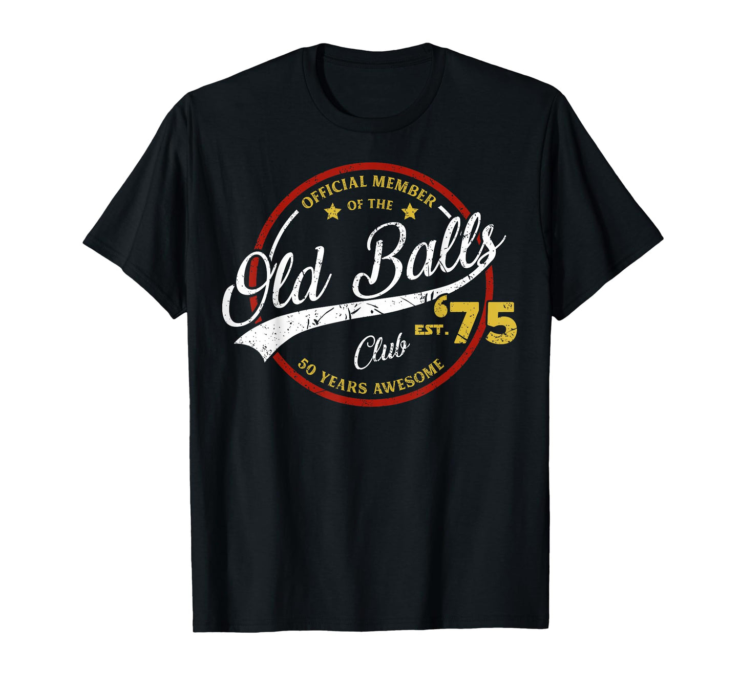 Vintage 50th Birthday Old Balls Club 1975 for Old Man T-Shirt