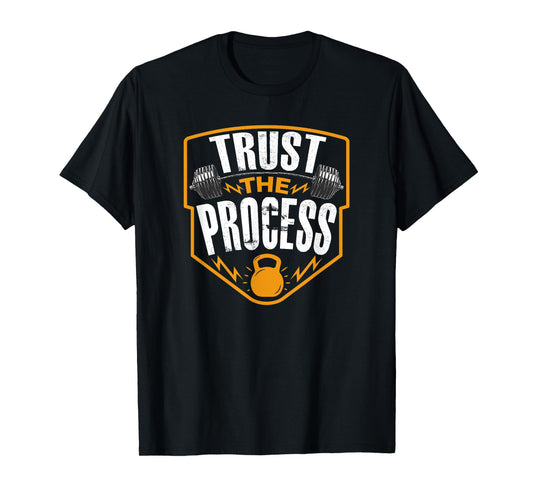 Trust The Process Motivational Quote Gym Workout Graphic T-Shirt