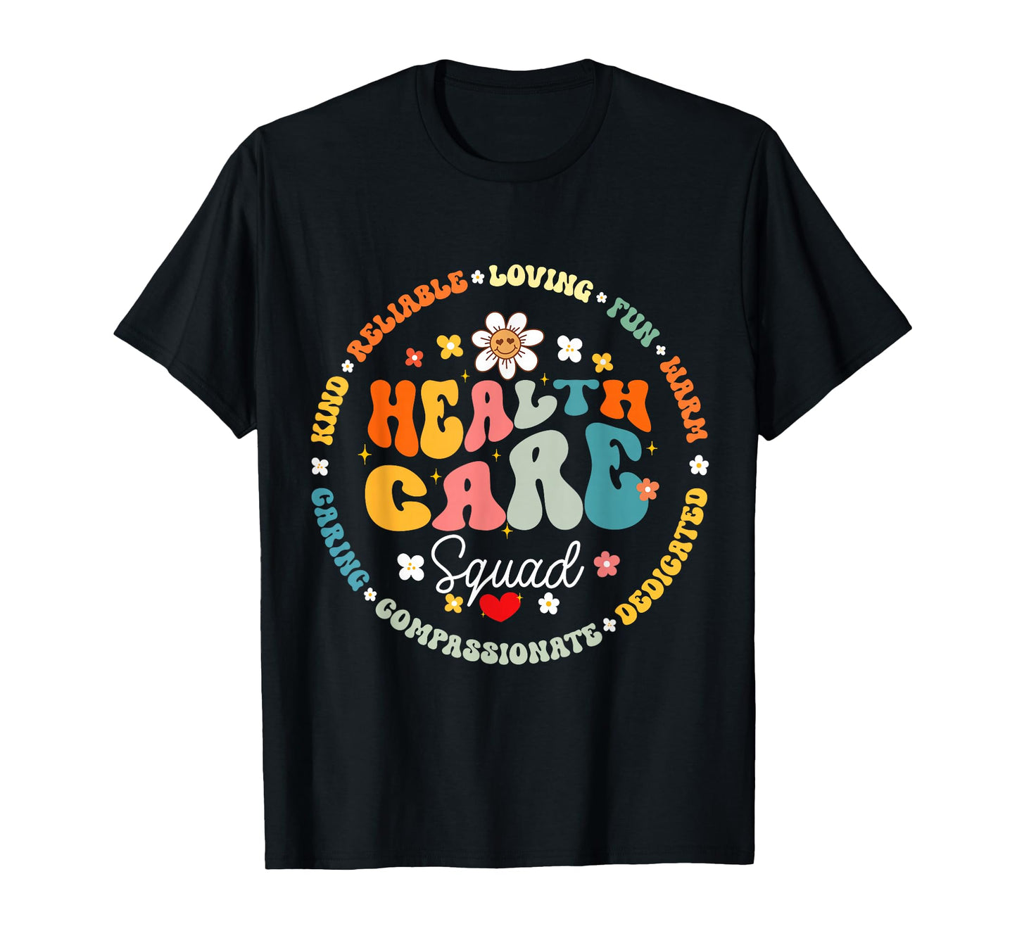 Healthcare Squad Worker Life Health Care Appreciation T-Shirt