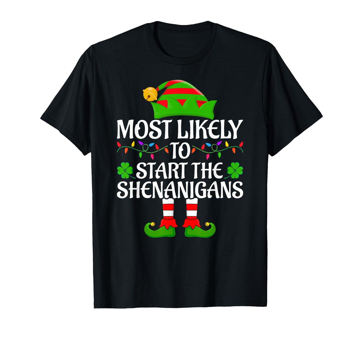 Most Likely to Start The Shenanigans Elf Christmas Pajamas T-Shirt