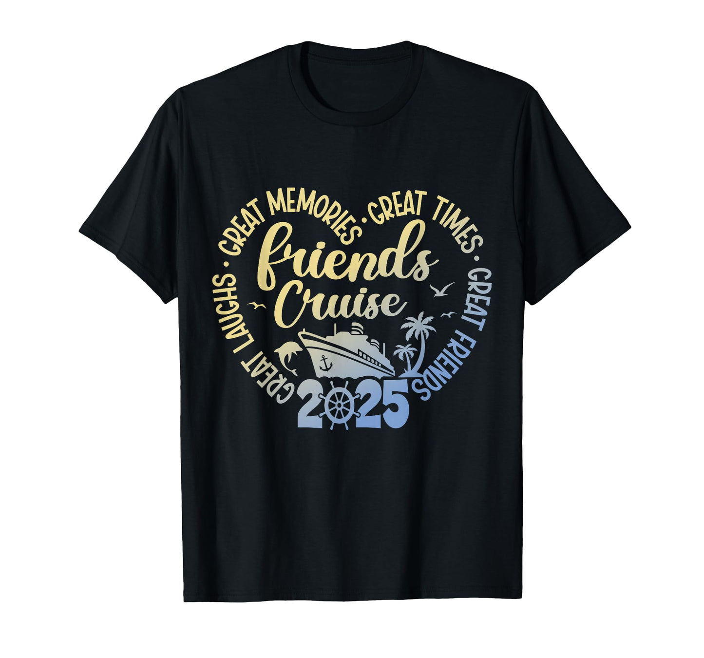 Friends Cruise 2025 Matching Outfits Co Tee Unisex T-Shirt Black Small Classic Fit Short Sleeve Crew Neck Casual Vacation Event T-Shirt