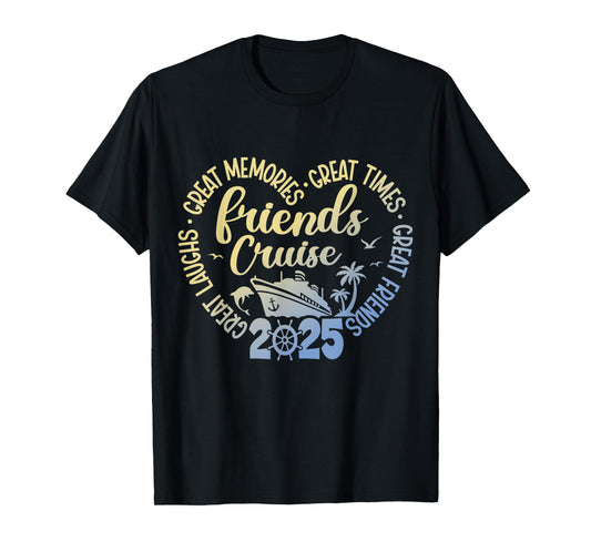 Friends Cruise 2025 Matching Outfits Co Tee Unisex T-Shirt Black Small Classic Fit Short Sleeve Crew Neck Casual Vacation Event T-Shirt