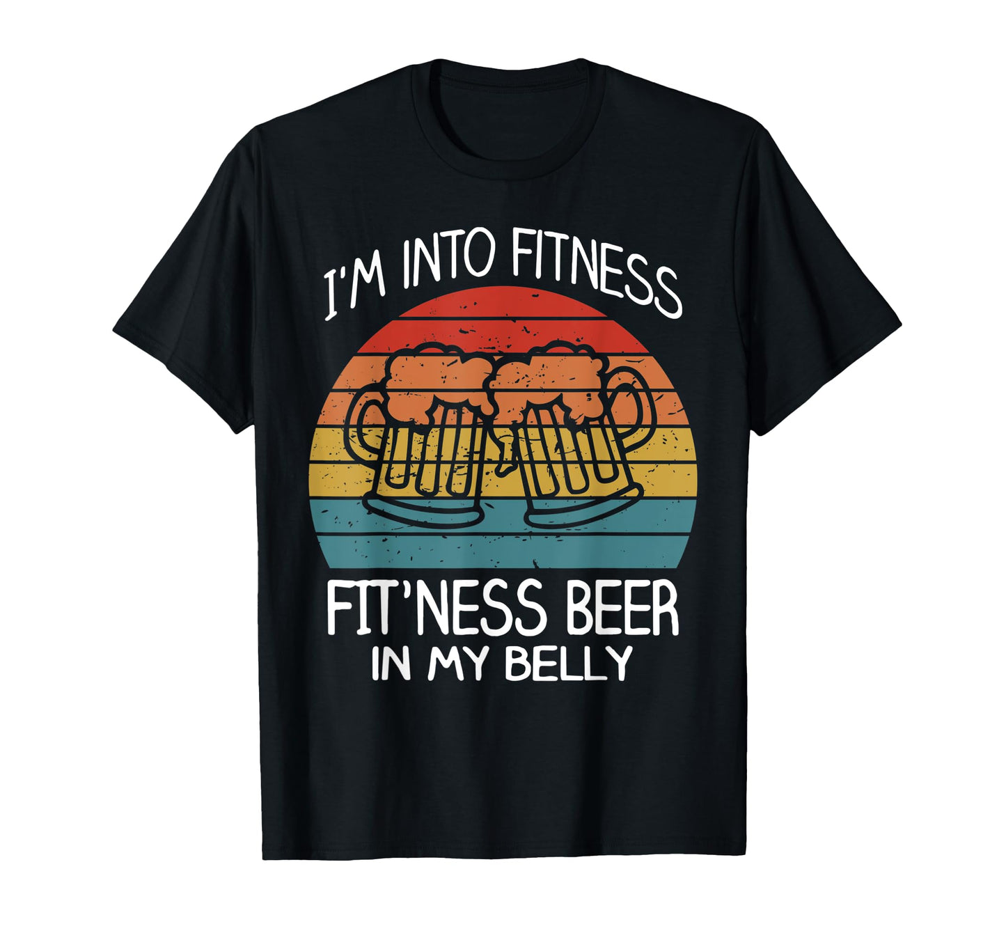 Im into fitness fit'ness beer in my belly Shirt Workout Gym T-Shirt