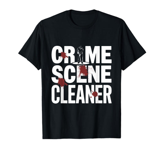 Crime Scene Cleaner - Costume Party Halloween T-Shirt