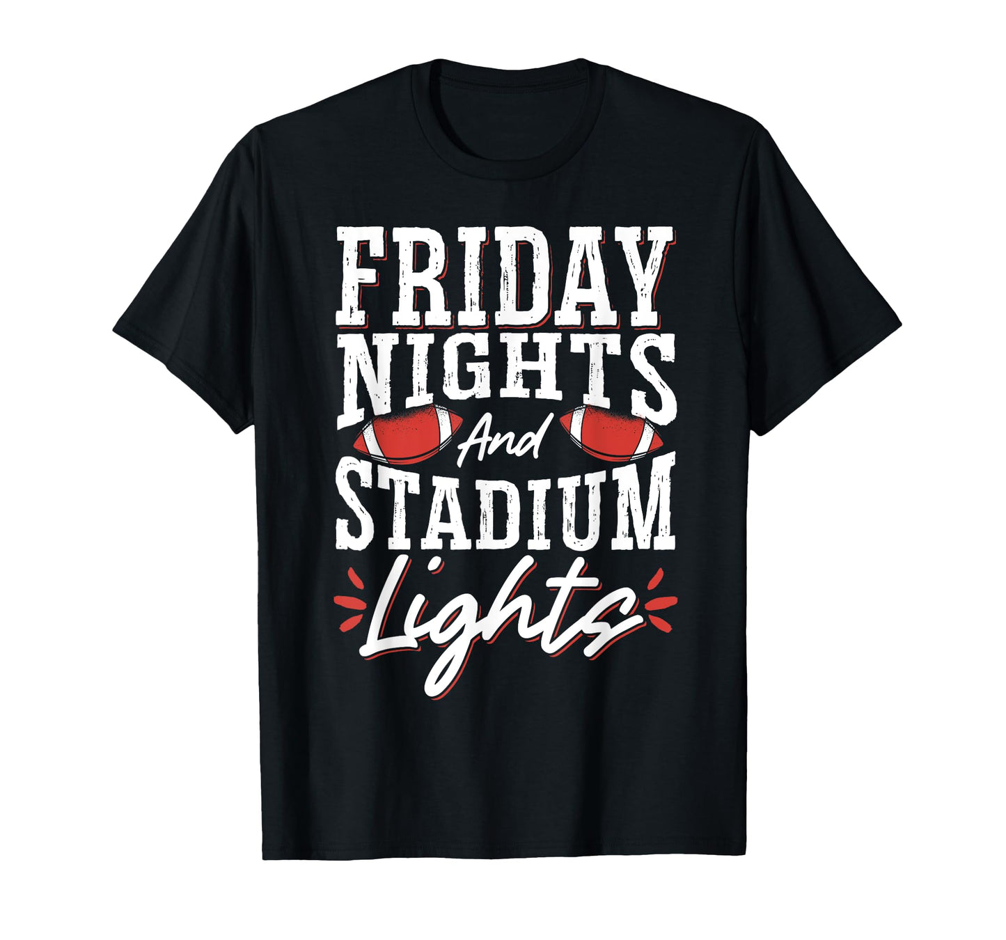 Friday Nights And Stadium Lights T-Shirt