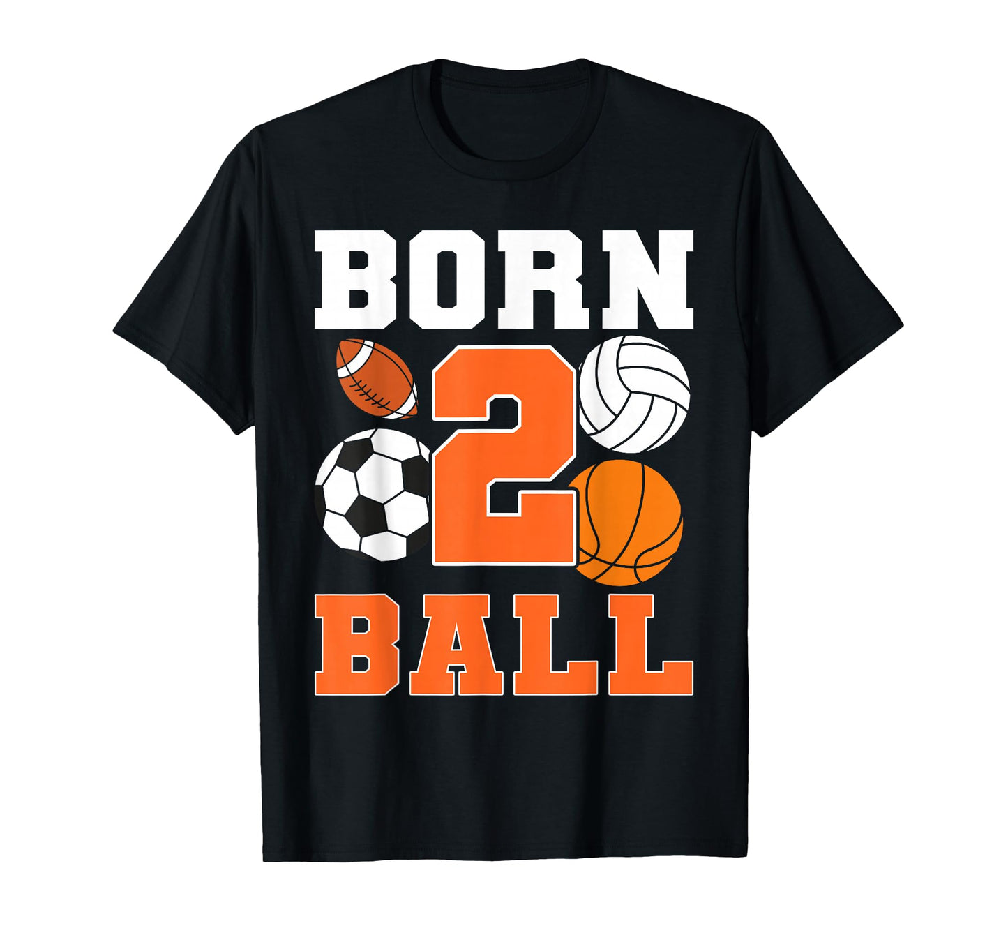 Born 2nd Ball Birthday Sport Ball Theme 2 Year Old Kids T-Shirt