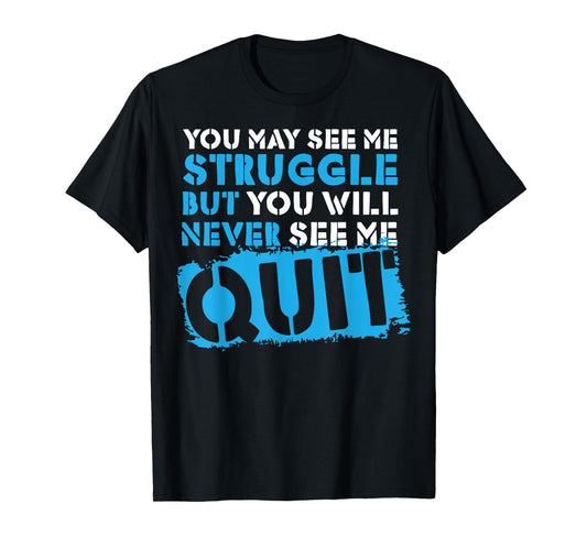 Inspiring Workout Inspiration Motivational Saying Men Women T-Shirt