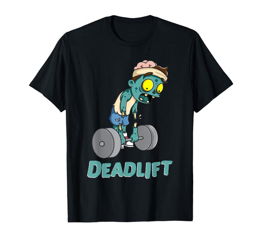Zombie Workout Shirt Deadlift Gym Fitness Gift For Men Women T-Shirt