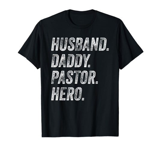 Funny Husband Daddy Pastor Appreciation Gift Preacher Men T-Shirt
