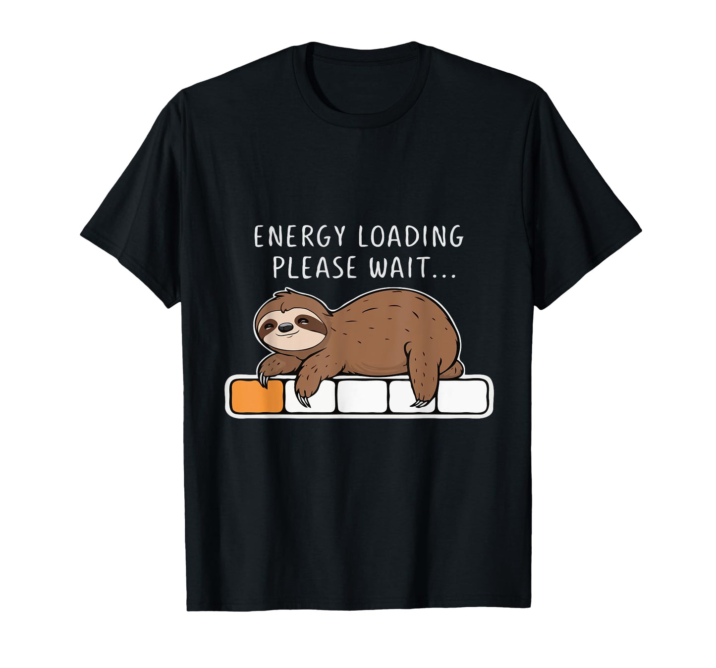 Funny Sloth, Energy Loading Please Wait, Lazy T-Shirt