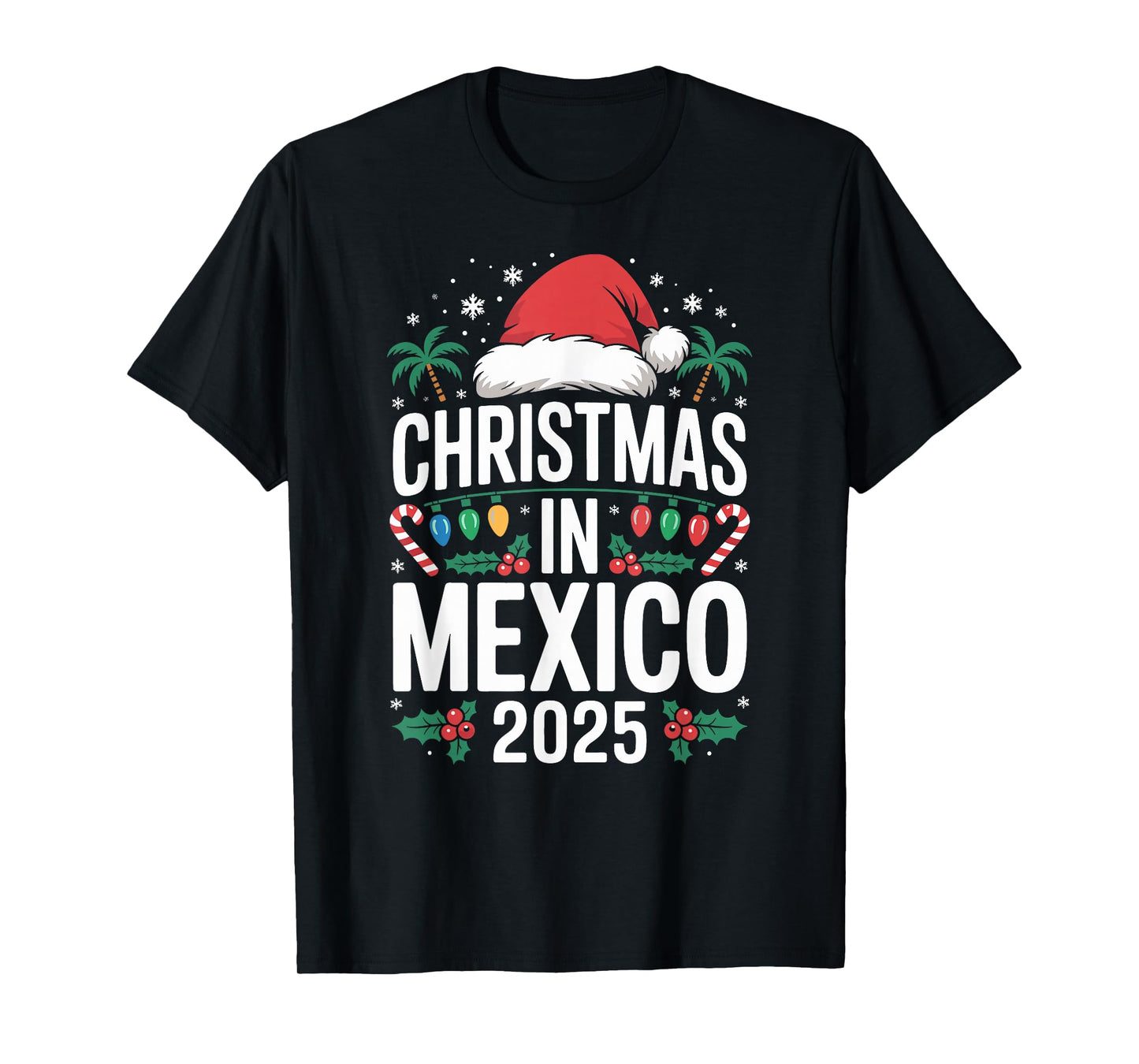 Fun Tropical Santa Hat and Lights, Christmas in Mexico 2025 T-Shirt