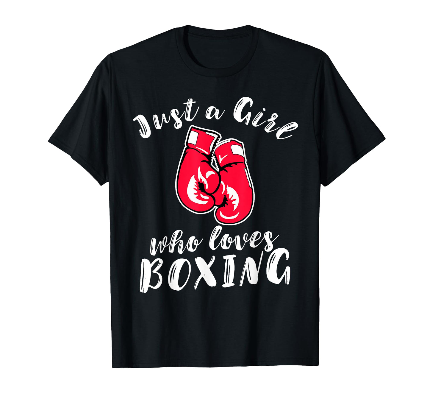 Just a Girl Who Loves Boxing Girls Boxing T-Shirt