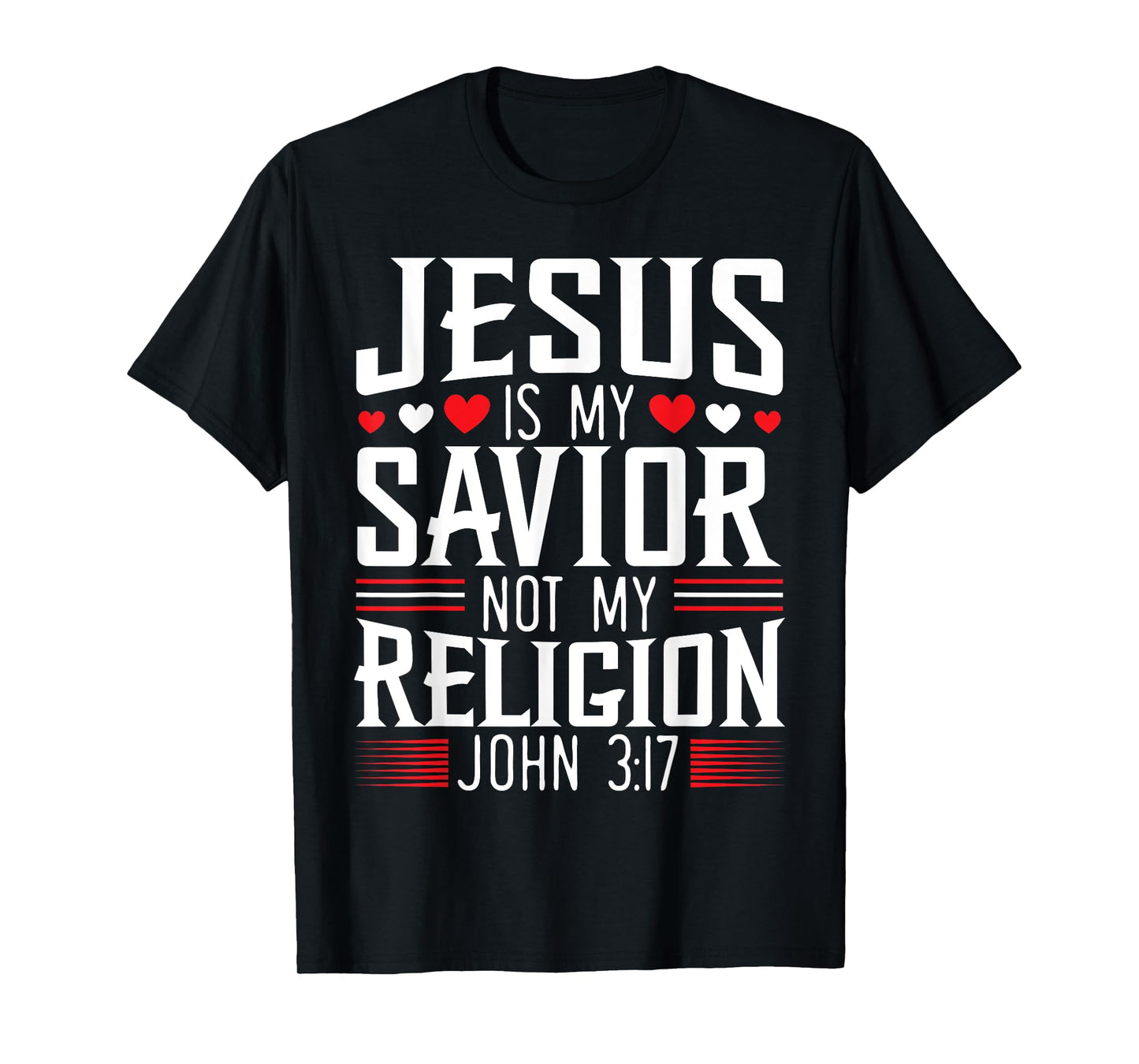 Jesus Is My Savior Not My Religion Christian Religious God T-Shirt