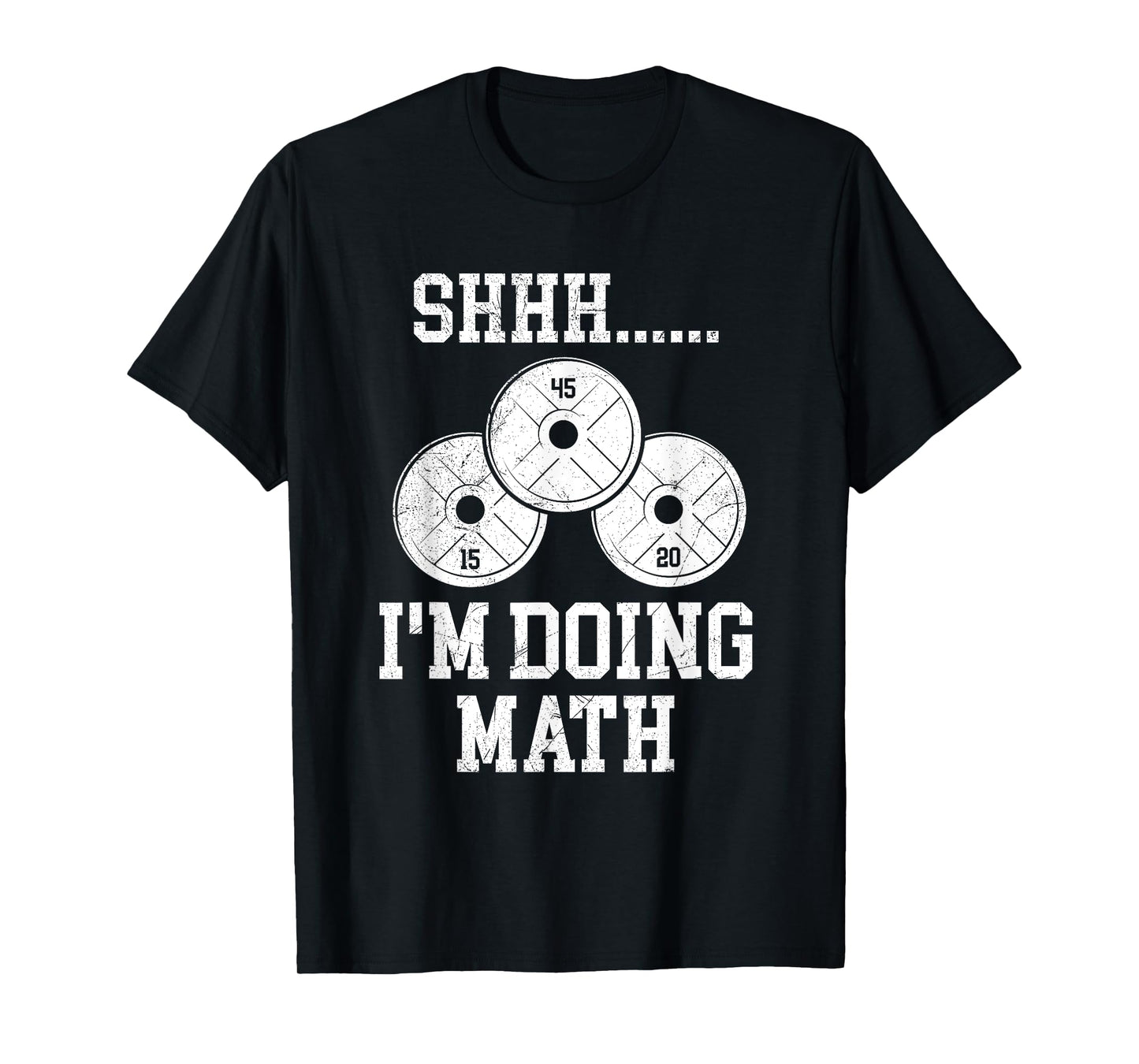 Shhh I'm Doing Math Funny Gym Powerlifting Squat Lifting T-Shirt