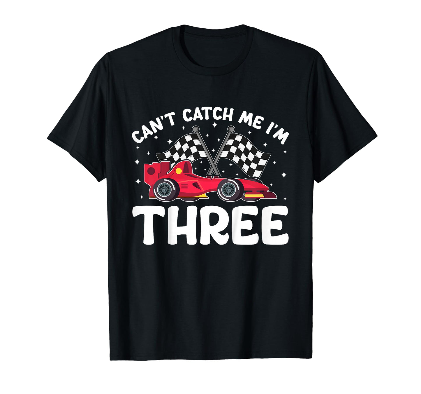 Can’t Catch Me I’m 3, Kids 3rd Birthday Red Racing Car T-Shirt