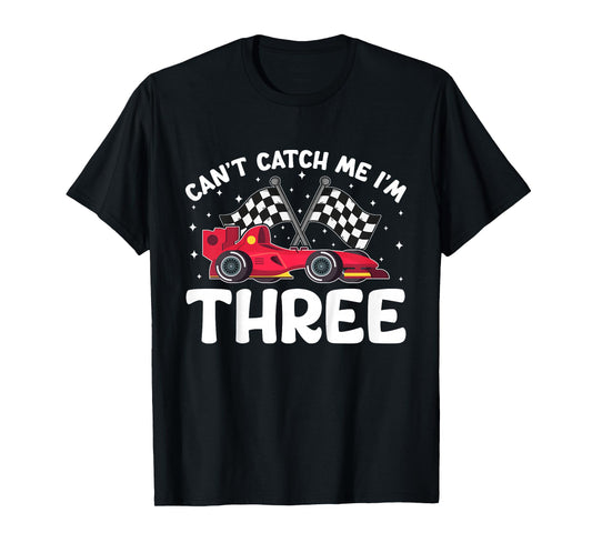 Can’t Catch Me I’m 3, Kids 3rd Birthday Red Racing Car T-Shirt