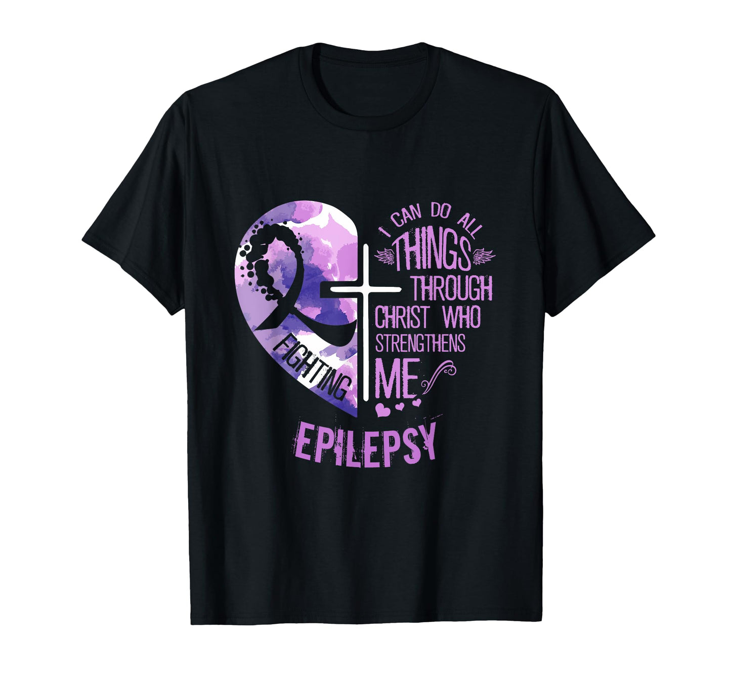 I Can Do All Things Through Christ - Epilepsy Awareness T-Shirt