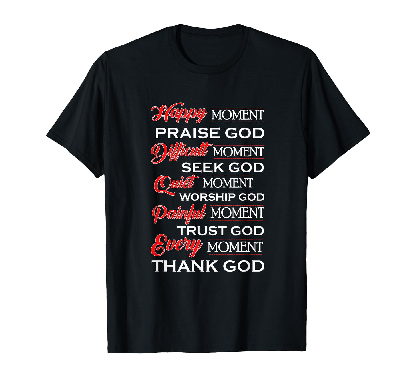 Happy Moments Praise God Women Girls Christian Gift T-Shirt