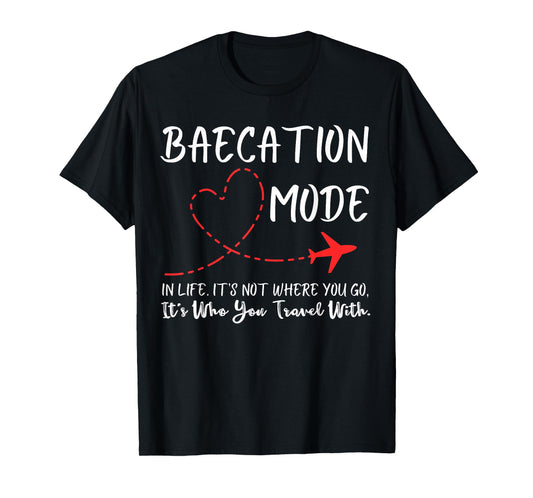 Funny Couple Matching Outfits For Baecay apparel Cute Couples Trip Matching Vacation Baecation Mode-Vibes Tee T-Shirt