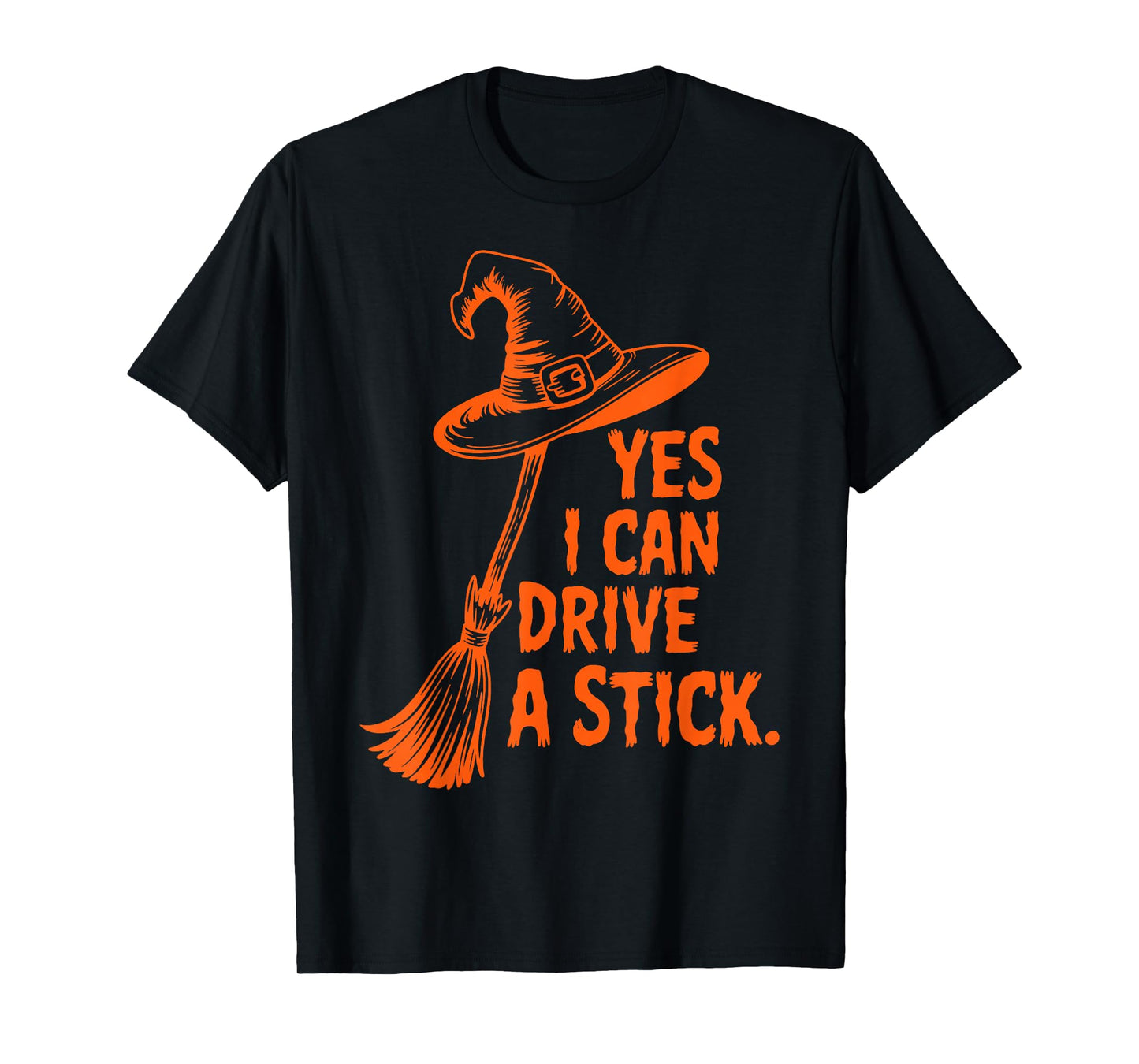 Yes I Can Drive A Stick Funny Halloween Witch Women T-Shirt