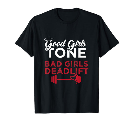Bad Girls Deadlift Women Weightlifting Workout T-Shirt