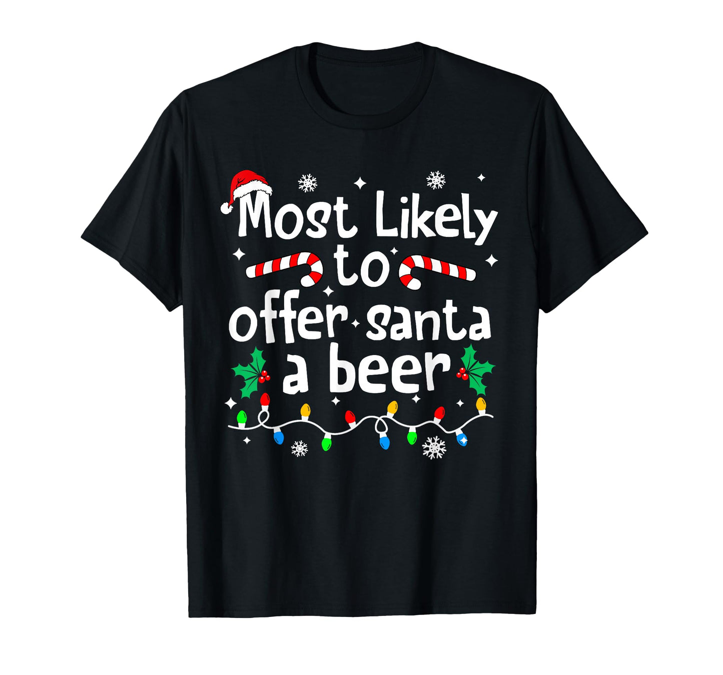 Most Likely to Offer Santa A Beer Christmas Matching Family T-Shirt