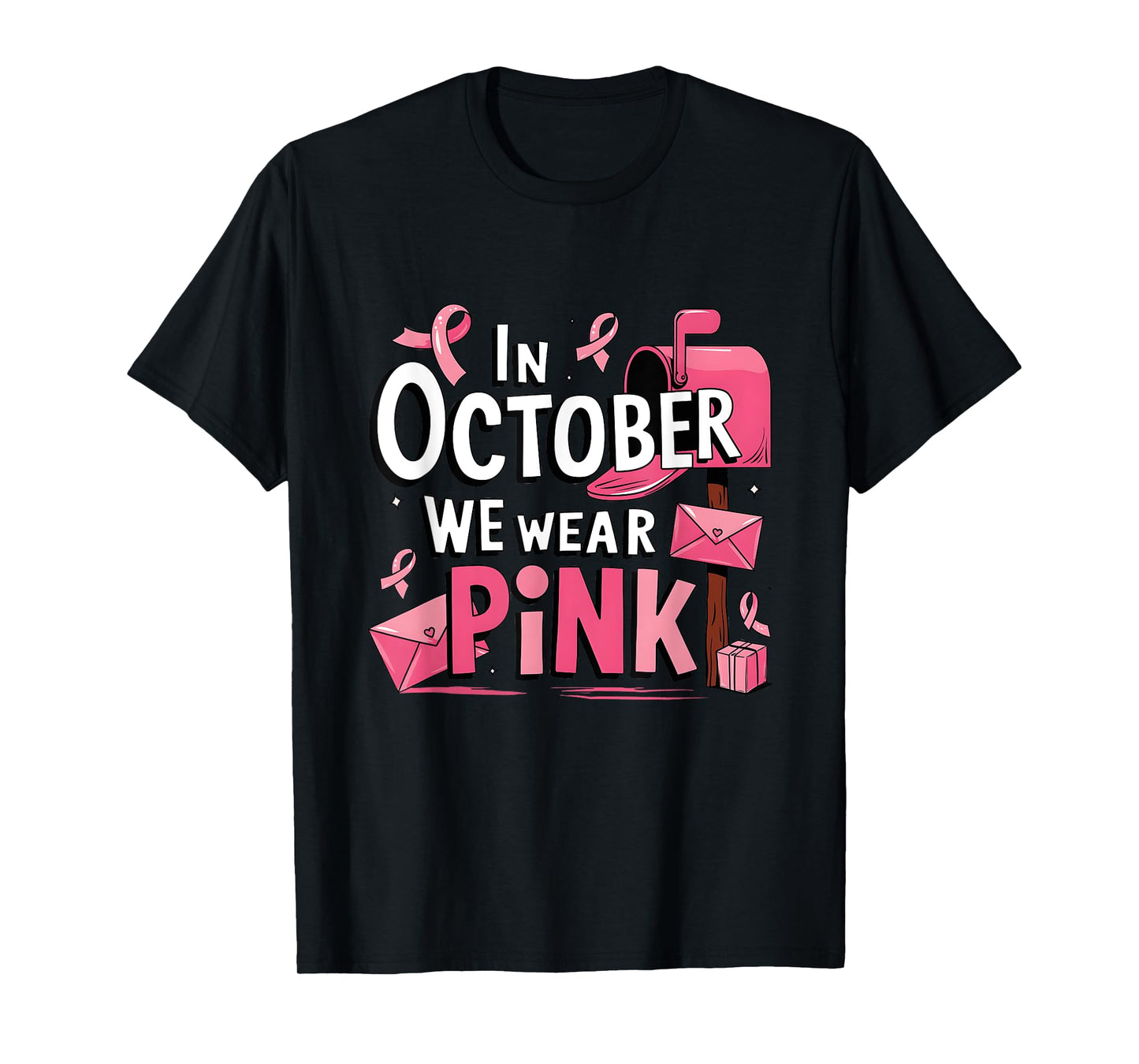October We Wear Pink Breast Cancer Awareness Postal Worker T-Shirt
