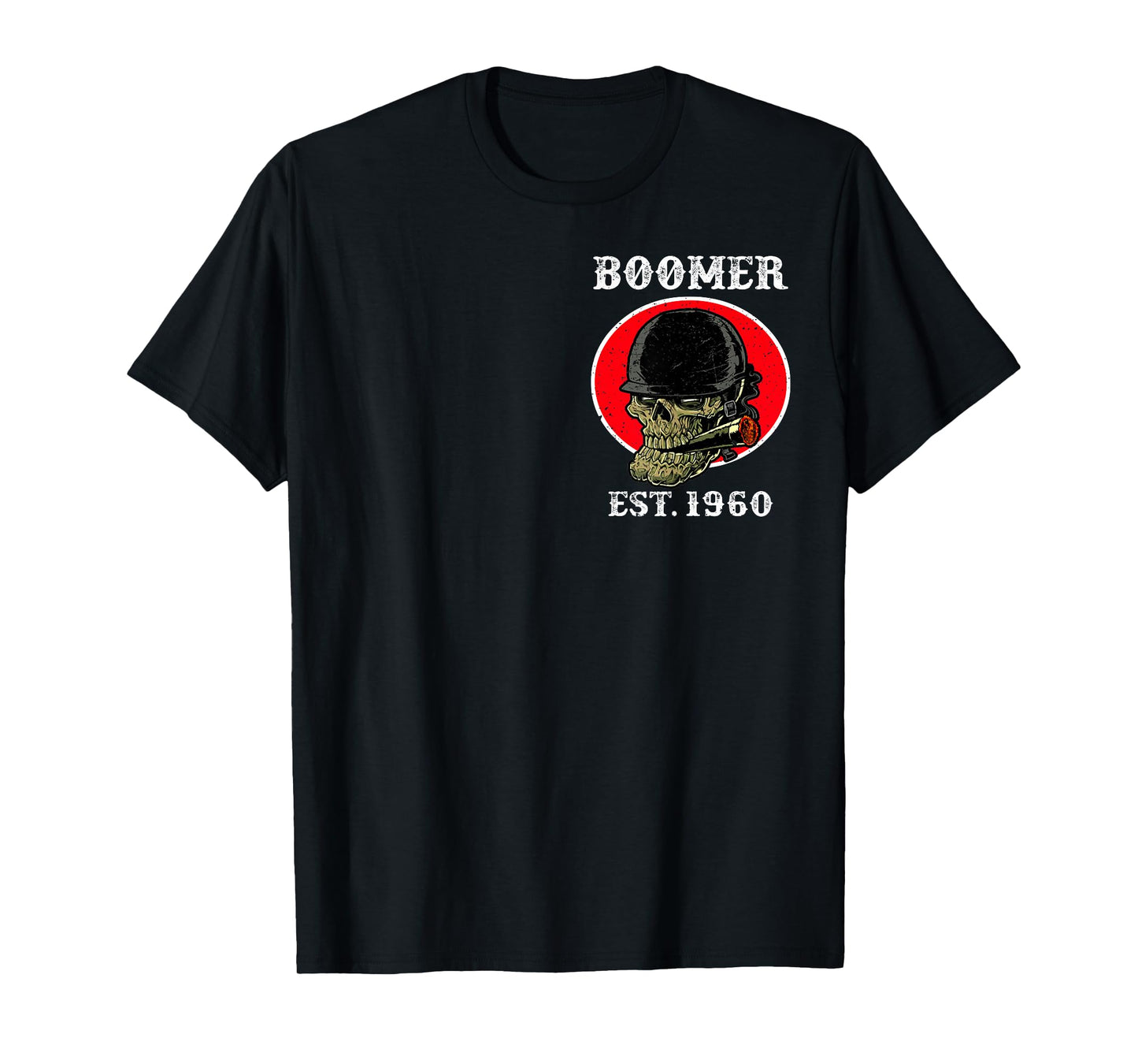 Boomer 1960 I'm A Boomer So If You Don't Want Your (2 SIDES) T-Shirt
