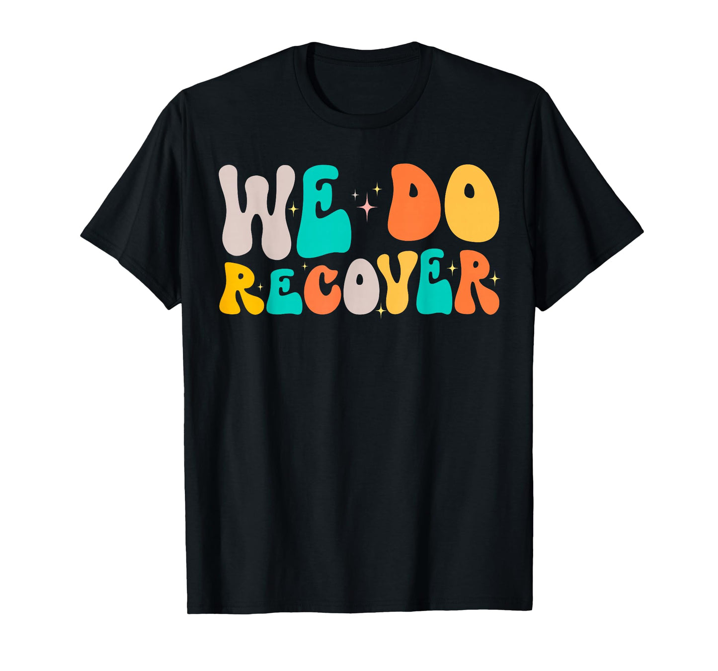 Vintage Retro Addiction Recovery Awareness We Do Recover T-Shirt, Small, Black
