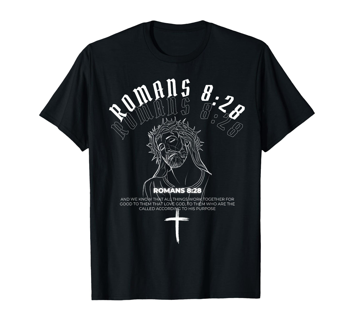 Christian Streetwear Clothing- Romans 8:28 Verse T-Shirt