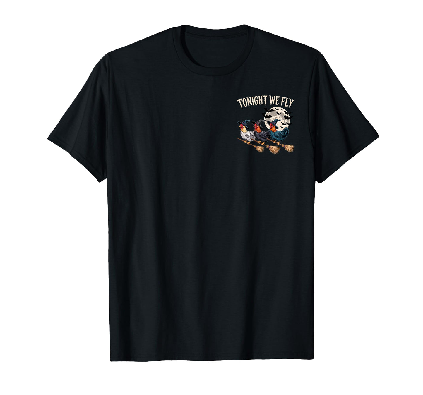 Tonight We Fly Witchy Chickens Halloween Animal Lovers T-Shirt