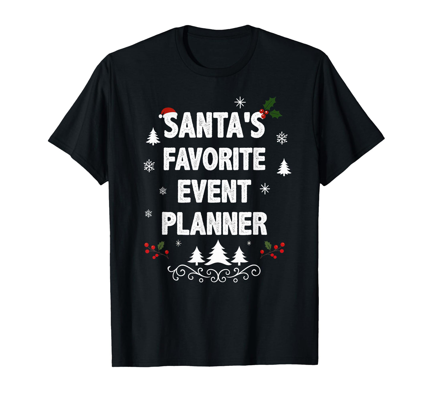 Santa's Favorite Event Planner Funny Christmas Pajamas T-Shirt
