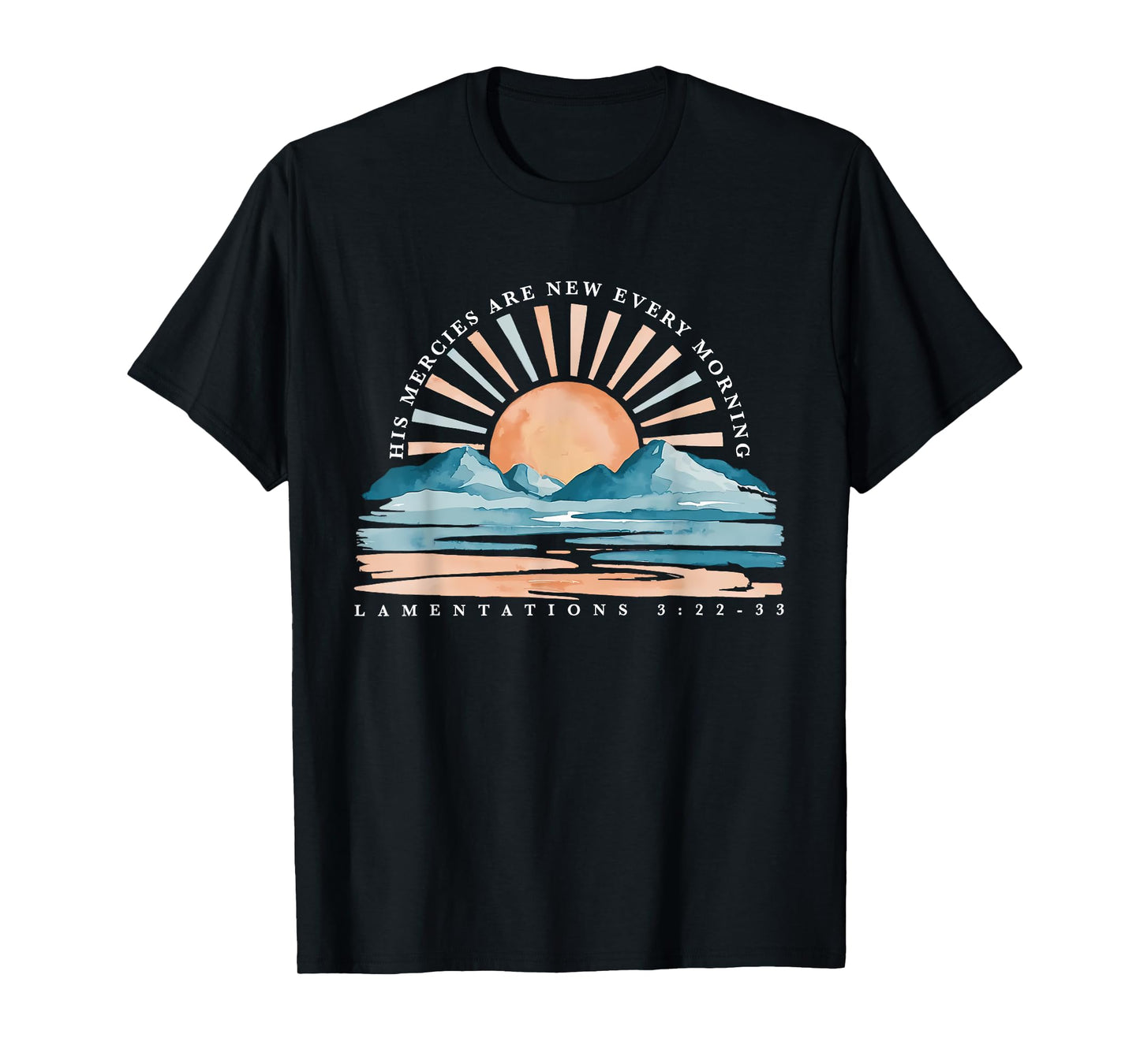 His Mercies Are New Every Morning BIble Verse Christian T-Shirt
