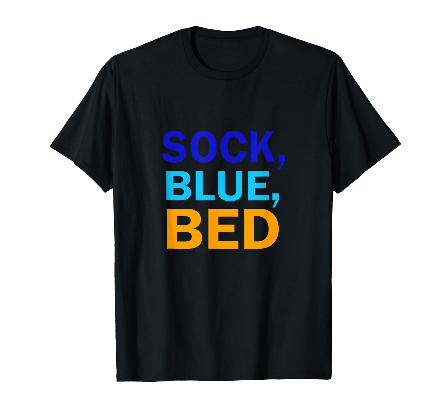 Sock Blue Bed | Awesome Sock Blue Bed Gifts T-Shirt